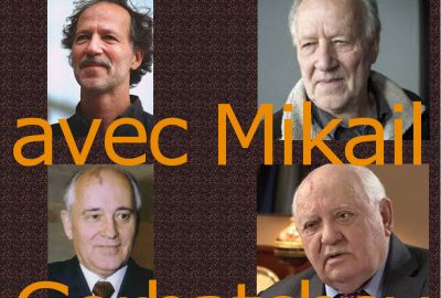 Rendez-vous avec Mikhaïl Gorbatchev (Werner Herzog)